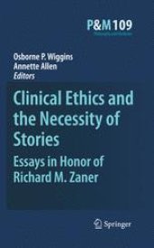 book Clinical Ethics and the Necessity of Stories: Essays in Honor of Richard M. Zaner