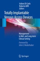 book Totally Implantable Venous Access Devices: Management in Mid- and Long-term Clinical Setting