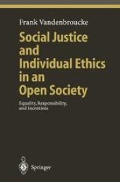 book Social Justice and Individual Ethics in an Open Society: Equality, Responsibility, and Incentives