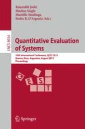 book Quantitative Evaluation of Systems: 10th International Conference, QEST 2013, Buenos Aires, Argentina, August 27-30, 2013. Proceedings