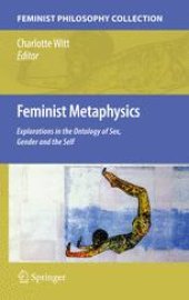 book Feminist Metaphysics: Explorations in the Ontology of Sex, Gender and the Self