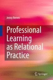 book Professional Learning as Relational Practice