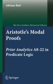 book Aristotle's Modal Proofs: Prior Analytics A8-22 in Predicate Logic