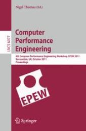 book Computer Performance Engineering: 8th European Performance Engineering Workshop, EPEW 2011, Borrowdale, UK, October 12-13, 2011. Proceedings