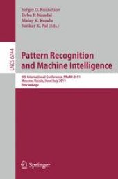 book Pattern Recognition and Machine Intelligence: 4th International Conference, PReMI 2011, Moscow, Russia, June 27 - July 1, 2011. Proceedings