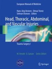 book Head, Thoracic, Abdominal, and Vascular Injuries: Trauma Surgery I