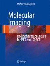 book Molecular Imaging: Radiopharmaceuticals for PET and SPECT