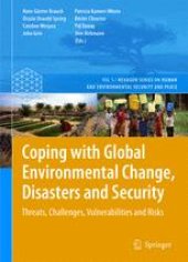 book Coping with Global Environmental Change, Disasters and Security: Threats, Challenges, Vulnerabilities and Risks