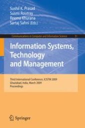 book Information Systems, Technology and Management: Third International Conference, ICISTM 2009, Ghaziabad, India, March 12-13, 2009. Proceedings