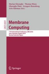 book Membrane Computing: 11th International Conference, CMC 2010, Jena, Germany, August 24-27, 2010. Revised Selected Papers