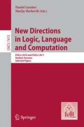 book New Directions in Logic, Language and Computation: ESSLLI 2010 and ESSLLI 2011 Student Sessions. Selected Papers