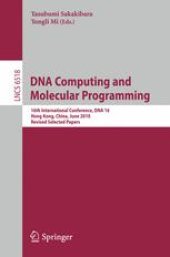 book DNA Computing and Molecular Programming: 16th International Conference, DNA 16, Hong Kong, China, June 14-17, 2010, Revised Selected Papers