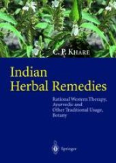 book Indian Herbal Remedies: Rational Western Therapy, Ayurvedic and Other Traditional Usage, Botany