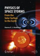 book Physics of Space Storms: From the Solar Surface to the Earth