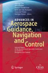 book Advances in Aerospace Guidance, Navigation and Control: Selected Papers of the Second CEAS Specialist Conference on Guidance, Navigation and Control