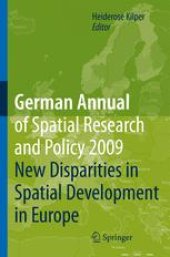 book German Annual of Spatial Research and Policy 2009: New Disparities in Spatial Development in Europe