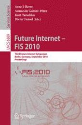 book Future Internet - FIS 2010: Third Future Internet Symposium, Berlin, Germany, September 20-22, 2010. Proceedings