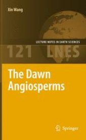 book The Dawn Angiosperms: Uncovering the Origin of Flowering Plants