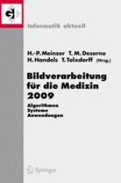 book Bildverarbeitung für die Medizin 2009: Algorithmen — Systeme — Anwendungen Proceedings des Workshops vom 22. bis 25. März 2009 in Heidelberg