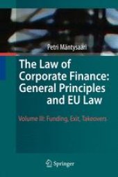 book The Law of Corporate Finance: General Principles and EU Law: Volume III: Funding, Exit, Takeovers