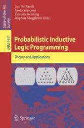 book Probabilistic Inductive Logic Programming: Theory and Applications