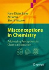 book Misconceptions in Chemistry: Addressing Perceptions in Chemical Education