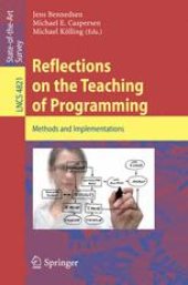 book Reflections on the Teaching of Programming: Methods and Implementations