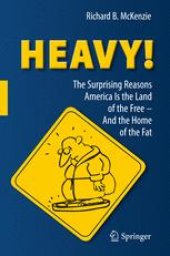 book HEAVY!: The Surprising Reasons America Is the Land of the Free—And the Home of the Fat