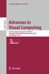 book Advances in Visual Computing: 6th International Symposium, ISVC 2010, Las Vegas, NV, USA, November 29 - December 1, 2010, Proceedings, Part III