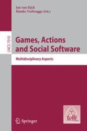 book Games, Actions and Social Software: Multidisciplinary Aspects