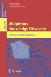 book Ubiquitous Knowledge Discovery: Challenges, Techniques, Applications