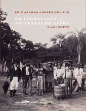 book Da escravidão ao trabalho livre – Brasil, 1550-1900