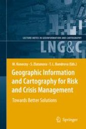 book Geographic Information and Cartography for Risk and Crisis Management: Towards Better Solutions