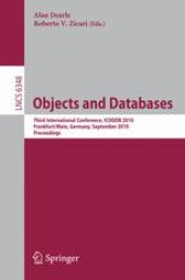 book Objects and Databases: Third International Conference, ICOODB 2010, Frankfurt/Main, Germany, September 28-30, 2010. Proceedings