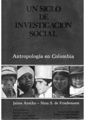 book Un siglo de investigación social: Antropología en Colombia