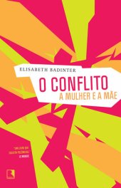 book O conflito | A mulher e a mãe