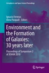 book Environment and the Formation of Galaxies: 30 years later: Proceedings of Symposium 2 of JENAM 2010