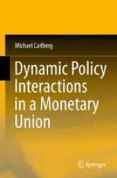 book Dynamic Policy Interactions in a Monetary Union