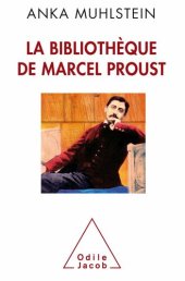 book La Bibliothèque de Marcel Proust