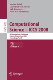 book Computational Science – ICCS 2008: 8th International Conference, Kraków, Poland, June 23-25, 2008, Proceedings, Part II