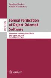 book Formal Verification of Object-Oriented Software: International Conference, FoVeOOS 2010, Paris, France, June 28-30, 2010, Revised Selected Papers