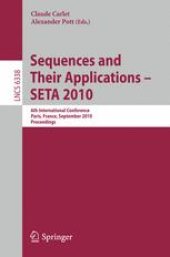 book Sequences and Their Applications – SETA 2010: 6th International Conference, Paris, France, September 13-17, 2010. Proceedings