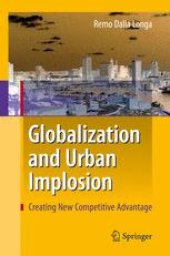 book Globalization and Urban Implosion: Creating New Competitive Advantage