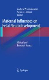 book Maternal Influences on Fetal Neurodevelopment: Clinical and Research Aspects