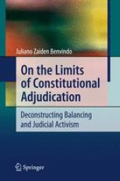 book On the Limits of Constitutional Adjudication: Deconstructing Balancing and Judicial Activism