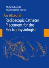 book An Atlas of Radioscopic Catheter Placement for the Electrophysiologist