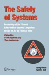 book The Safety of Systems: Proceedings of the Fifteenth Safety-critical Systems Symposium, Bristol, UK, 13–15 February 2007