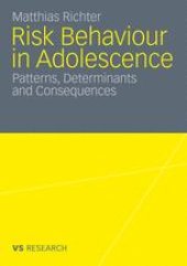 book Risk Behaviour in Adolescence: Patterns, Determinants and Consequences