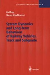 book System Dynamics and Long-Term Behaviour of Railway Vehicles, Track and Subgrade