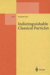 book Indistinguishable Classical Particles